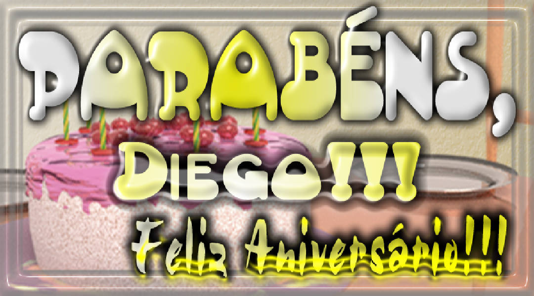Diego faz Aniversário Hoje, Parabéns para Diego, Enviar Mensagens de Aniversário para Diego, Parabéns Diego, Feliz Aniversário Diego faz Aniversário Hoje, Parabéns para Diego, Enviar Mensagens de Aniversário para Diego, Parabéns Diego, Feliz Aniversário
