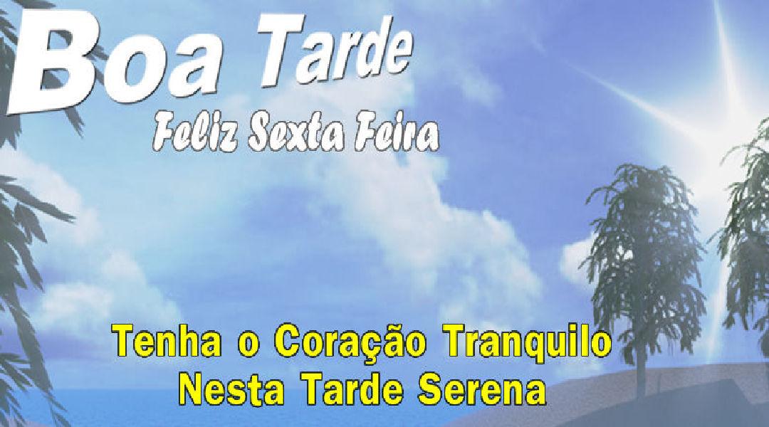 Enviar Mensagens de Boa Tarde para Amigos e Familiares nas Redes Sociais Enviar Mensagens de Boa Tarde para Amigos e Familiares nas Redes Sociais